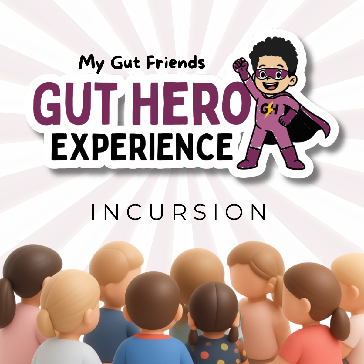 Gut Hero Experience - Incursion